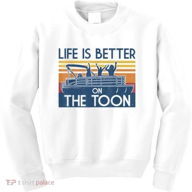 Life Is Better On The Toon Vintage Pontoon Boat Boating Gift Kids Sweatshirt