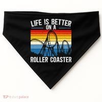 Life Is Better On A Roller Coaster Rollercoaster USA-Made Doggie Bandana thumb 0