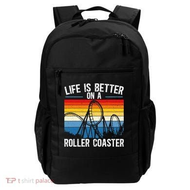 Life Is Better On A Roller Coaster Rollercoaster Backpack