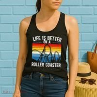 Life Is Better On A Roller Coaster Rollercoaster Women's Tank Top thumb 2