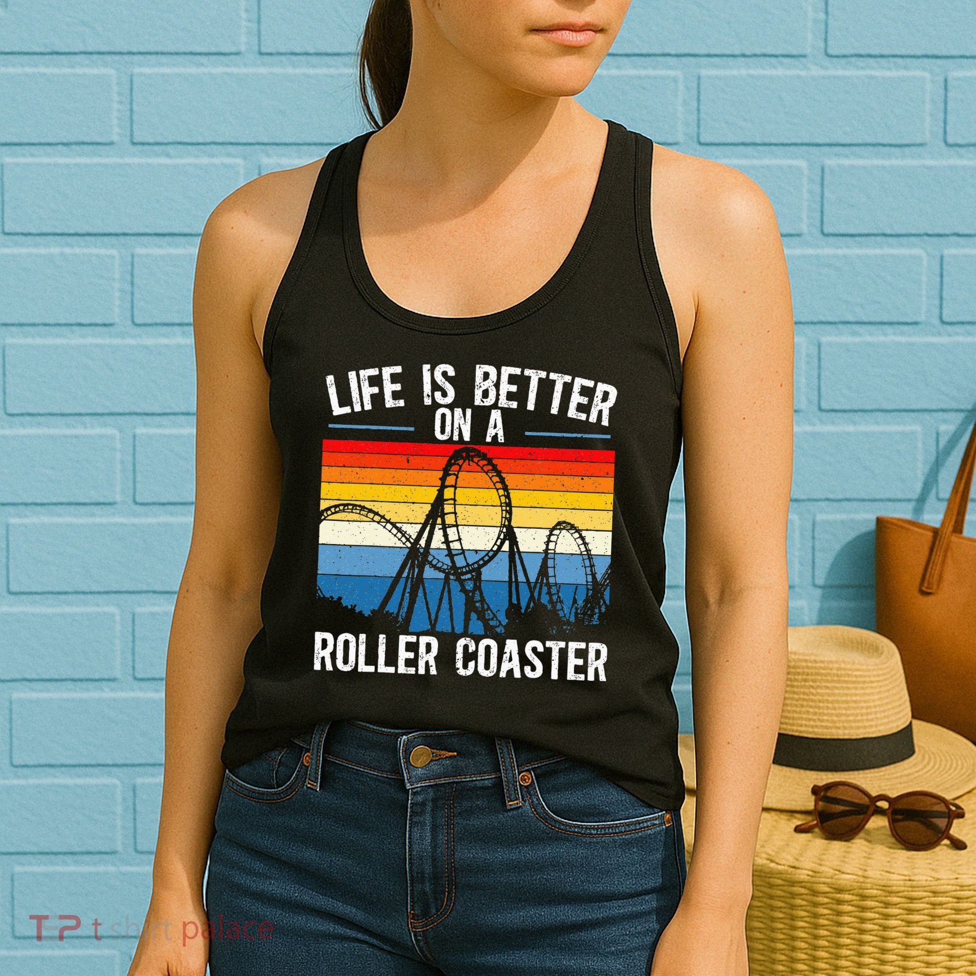 Life Is Better On A Roller Coaster Rollercoaster Women's Tank Top