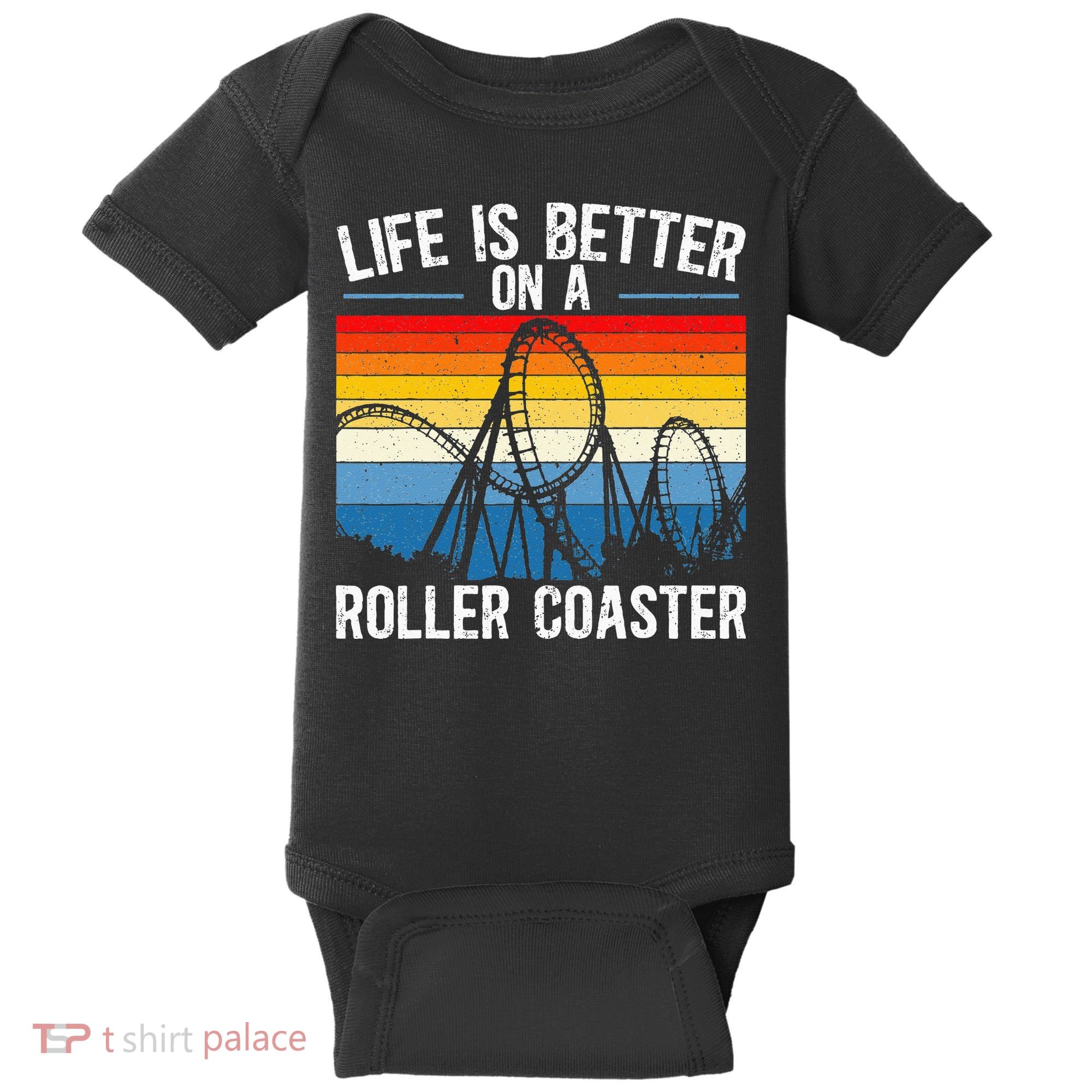 Life Is Better On A Roller Coaster Rollercoaster Baby Bodysuit