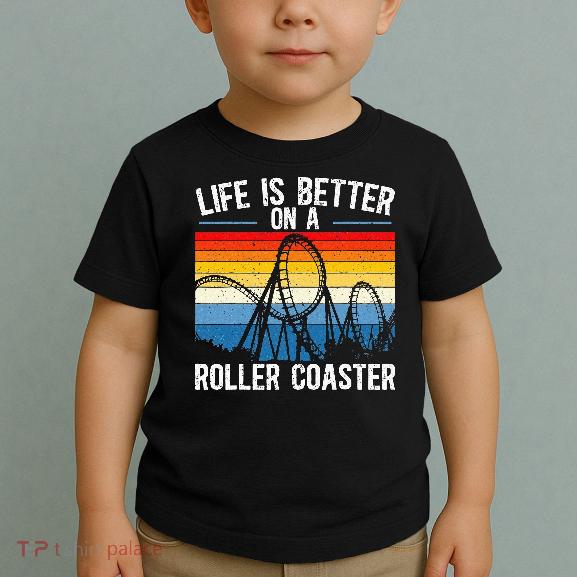 Life Is Better On A Roller Coaster Rollercoaster Toddler T-Shirt