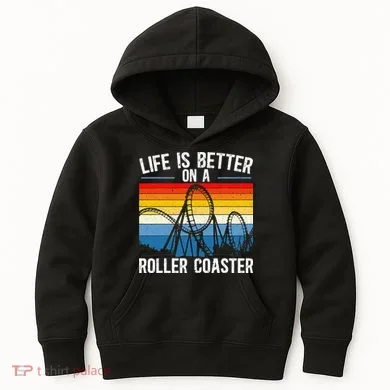 Life Is Better On A Roller Coaster Rollercoaster Kids Hoodie