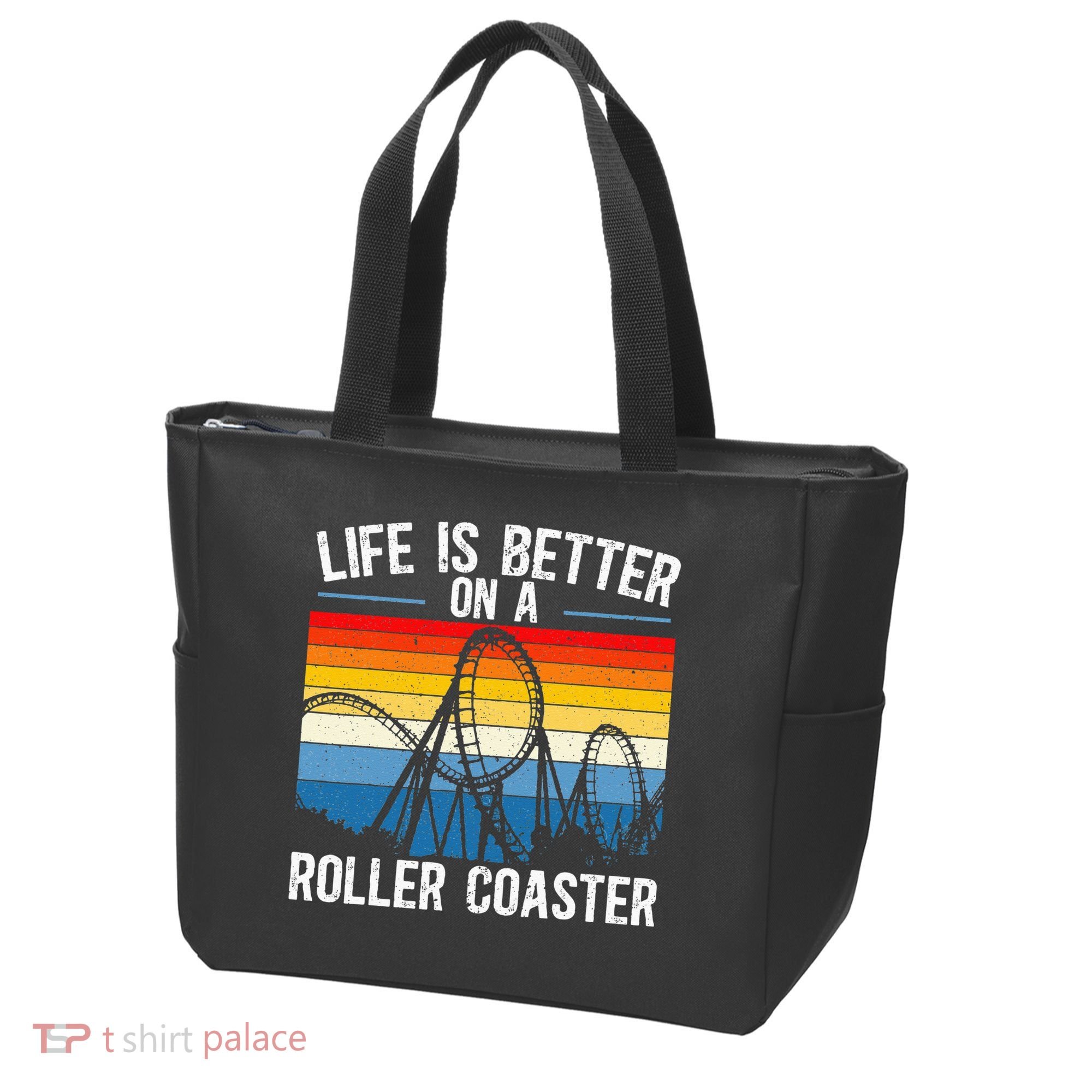 Life Is Better On A Roller Coaster Rollercoaster Tote Bag