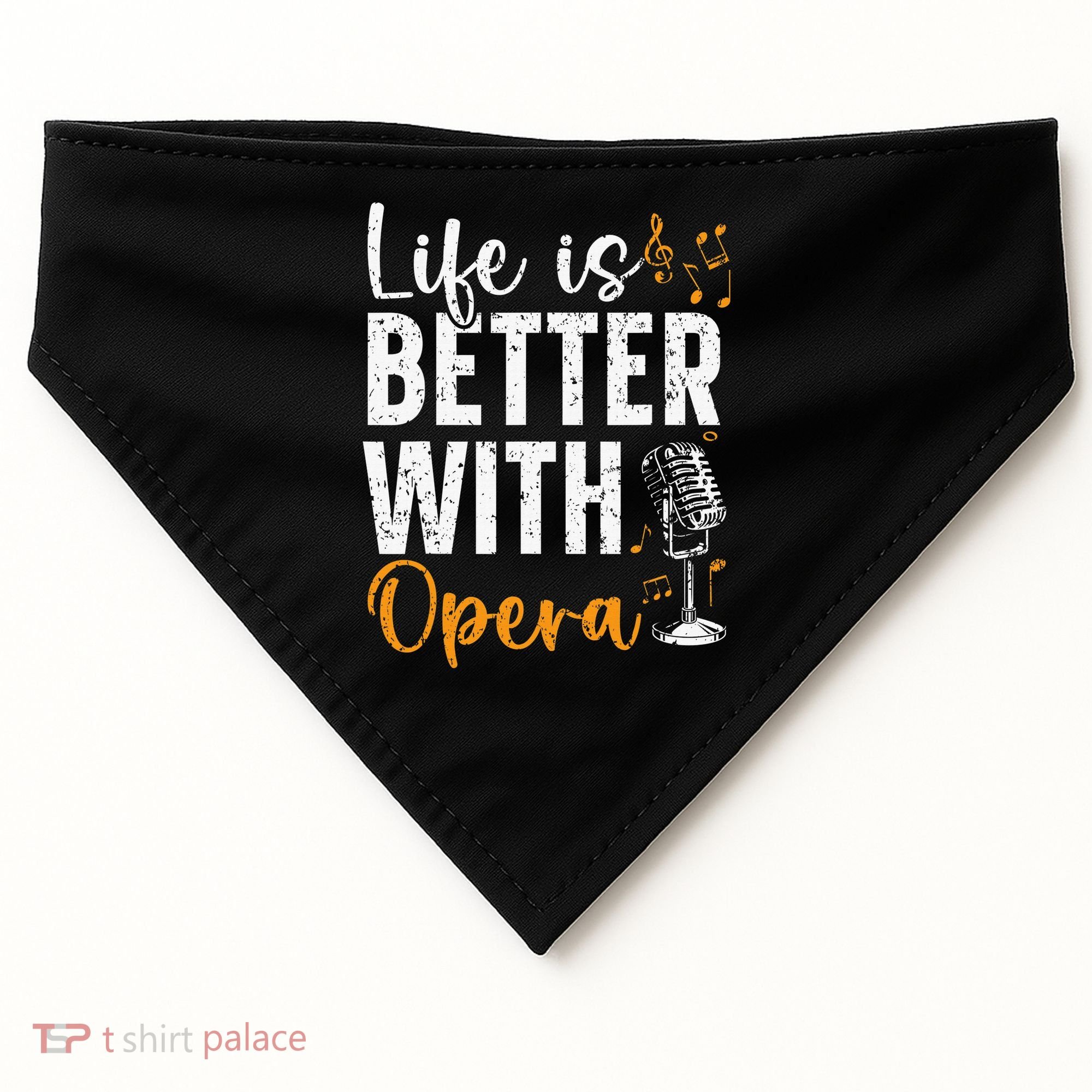 Life Is Better With Opera Music Voice Theater Opera Singer USA-Made Doggie Bandana