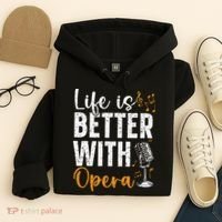 Life Is Better With Opera Music Voice Theater Opera Singer Hoodie thumb 4