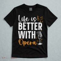 Life Is Better With Opera Music Voice Theater Opera Singer T-Shirt thumb 5