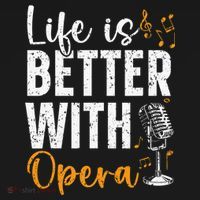 Life Is Better With Opera Music Voice Theater Opera Singer T-Shirt thumb 7