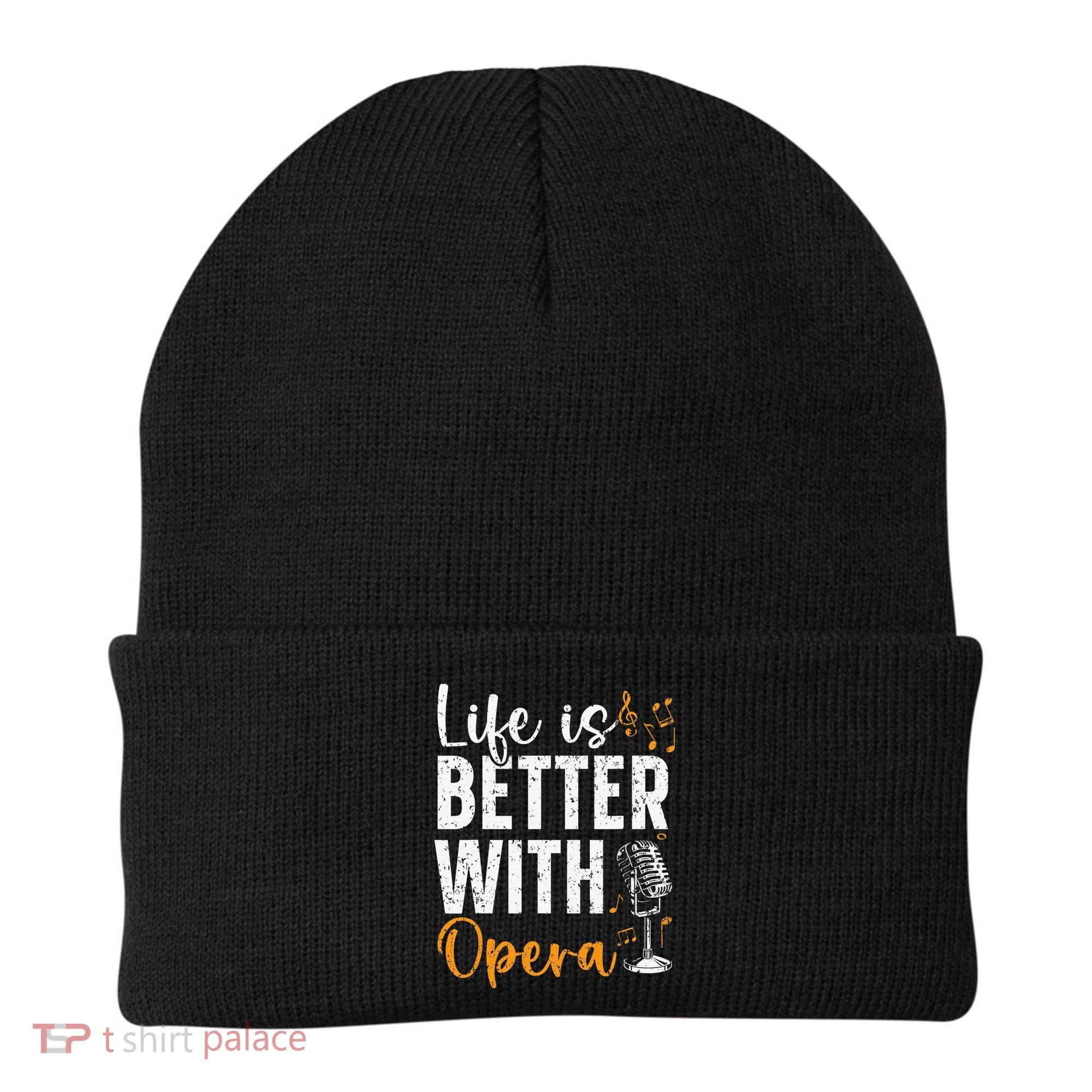 Life Is Better With Opera Music Voice Theater Opera Singer Beanie