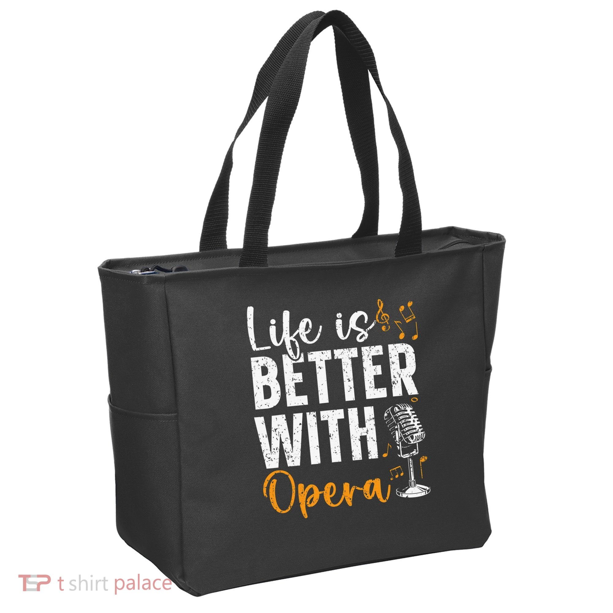 Life Is Better With Opera Music Voice Theater Opera Singer Tote Bag