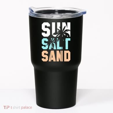 Life Is Better At The Beach Vacation Sun Salt Sand Tumbler