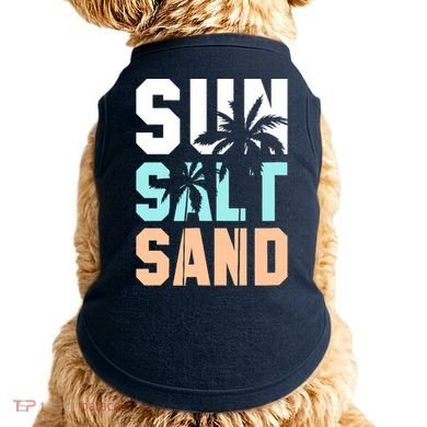 Life Is Better At The Beach Vacation Sun Salt Sand Doggie Tank