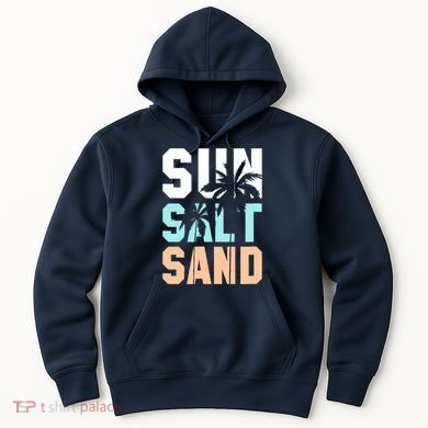 Life Is Better At The Beach Vacation Sun Salt Sand Hoodie
