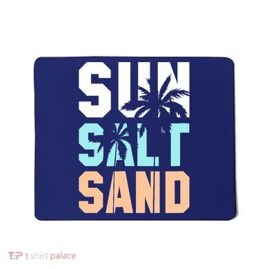 Life Is Better At The Beach Vacation Sun Salt Sand Mousepad