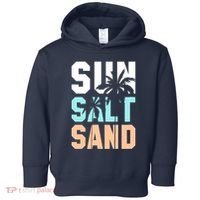 Life Is Better At The Beach Vacation Sun Salt Sand Toddler Hoodie thumb 0