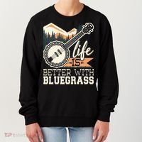 Life Is Better With Bluegrass Banjo Player Musician Women's Sweatshirt thumb 0