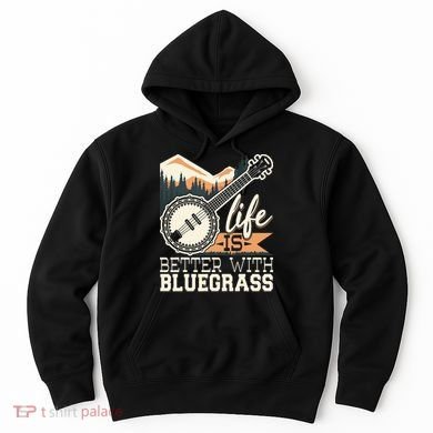 Life Is Better With Bluegrass Banjo Player Musician Hoodie