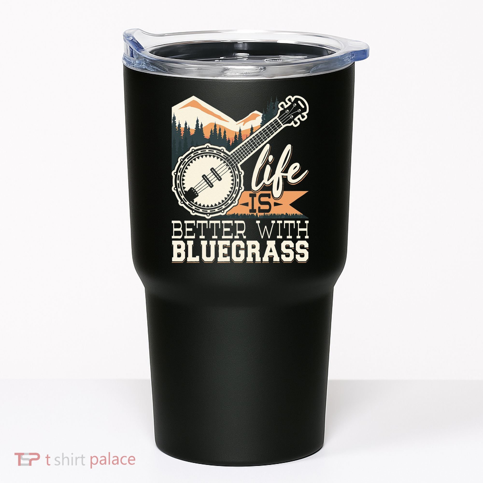 Life Is Better With Bluegrass Banjo Player Musician Tumbler
