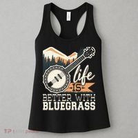 Life Is Better With Bluegrass Banjo Player Musician Women's Tank Top thumb 3