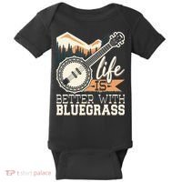 Life Is Better With Bluegrass Banjo Player Musician Baby Bodysuit thumb 0