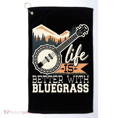 Life Is Better With Bluegrass Banjo Player Musician Golf Towel