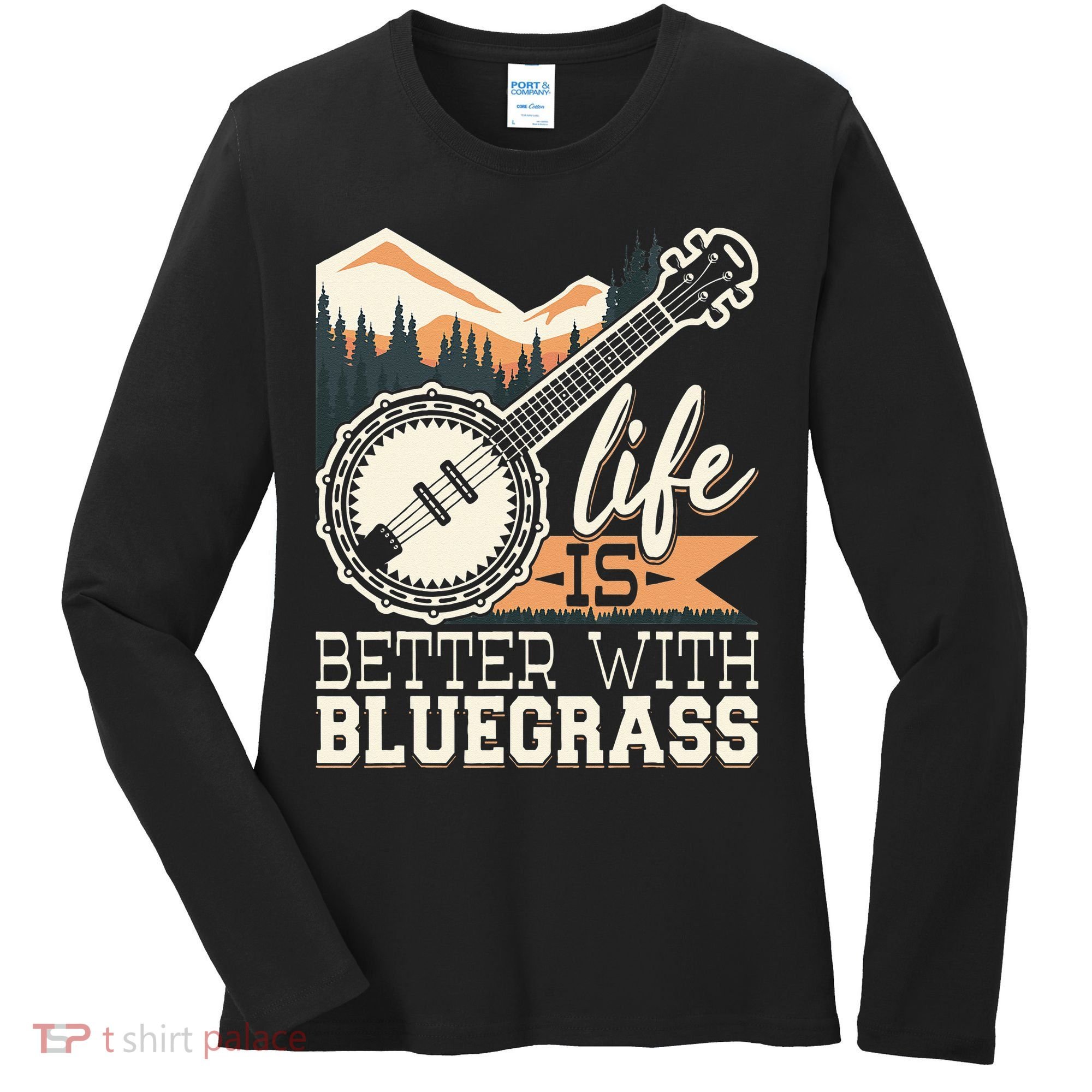 Life Is Better With Bluegrass Banjo Player Musician Women's Long Sleeve Shirt
