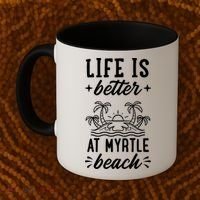 Life Is Better At Myrtle Beach Matching Family Spring Trip Gift Coffee Mug thumb 2
