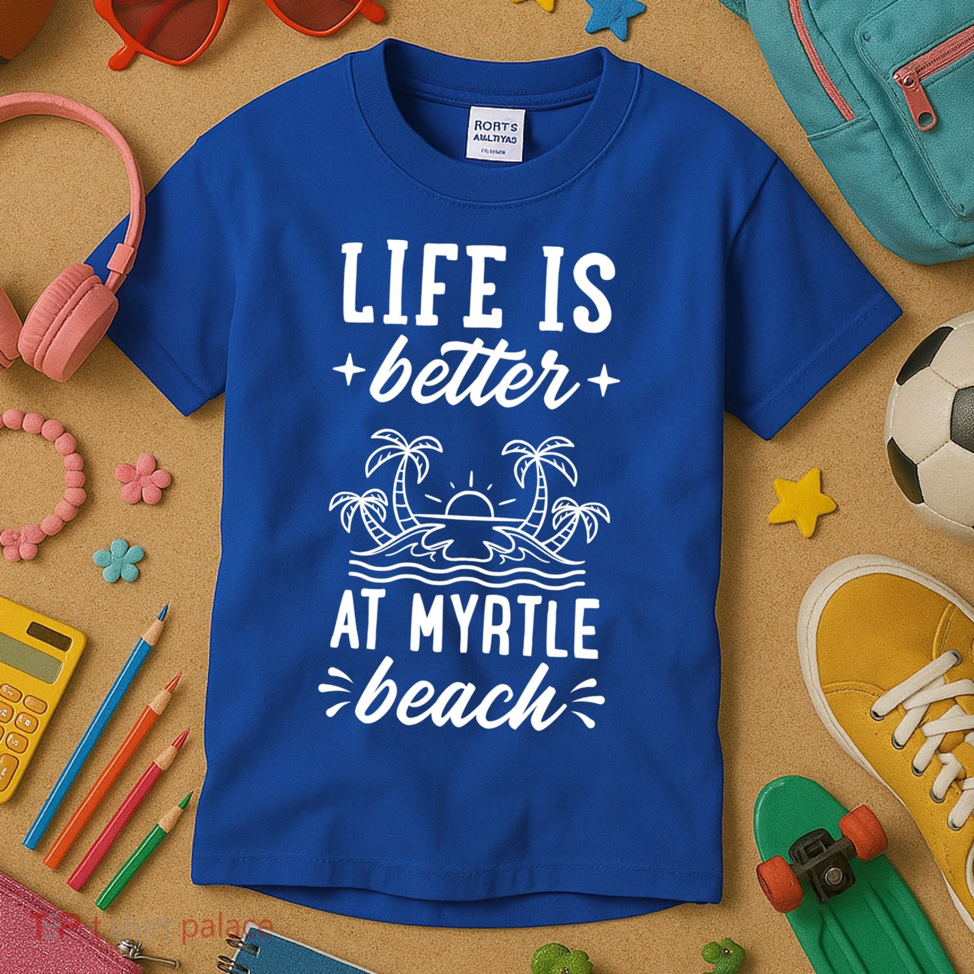 Life Is Better At Myrtle Beach Matching Family Spring Trip Gift Kids T-Shirt