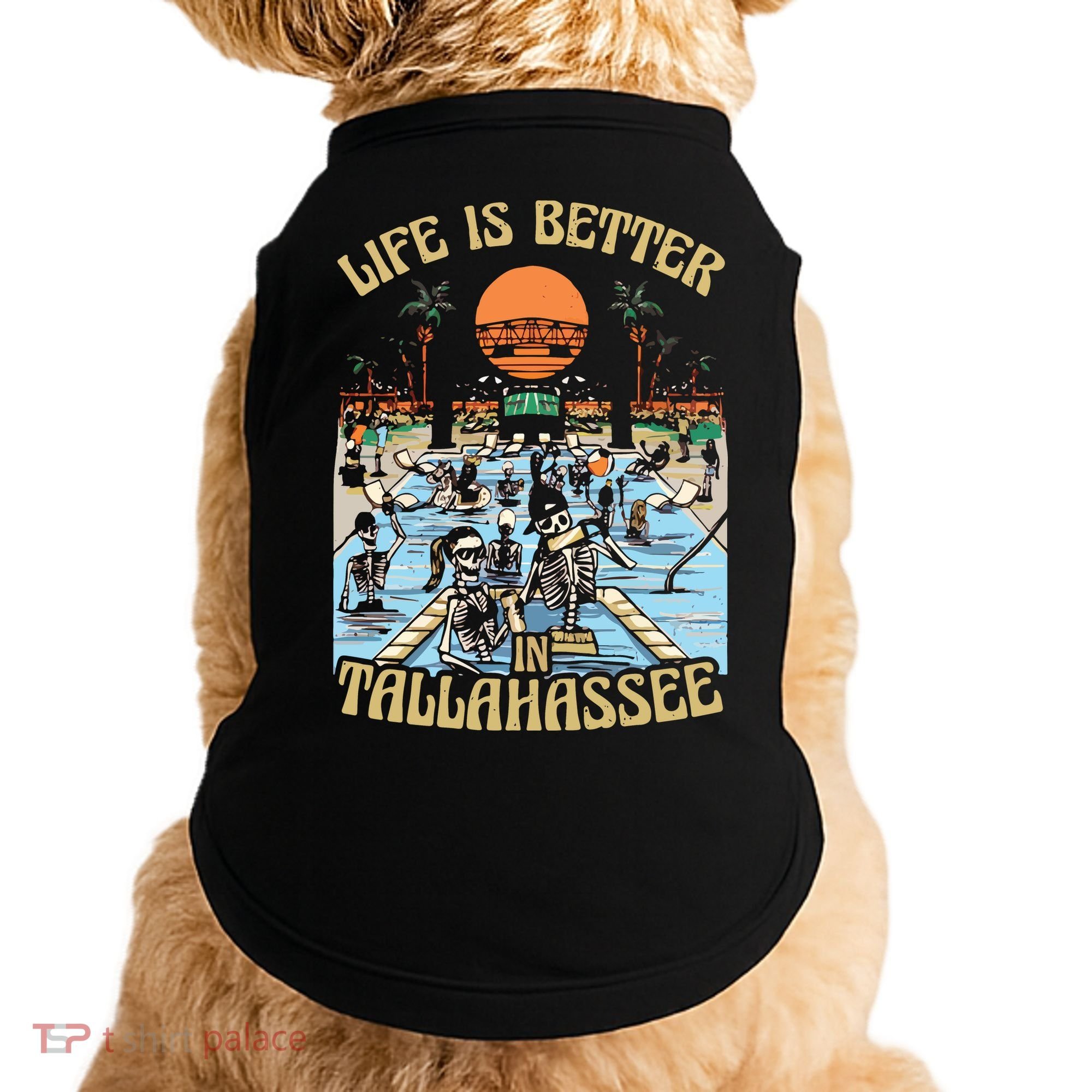 Life Is Better In Tallahassee Doggie Tank