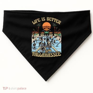 Life Is Better In Tallahassee USA-Made Doggie Bandana