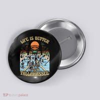 Life Is Better In Tallahassee Button thumb 0