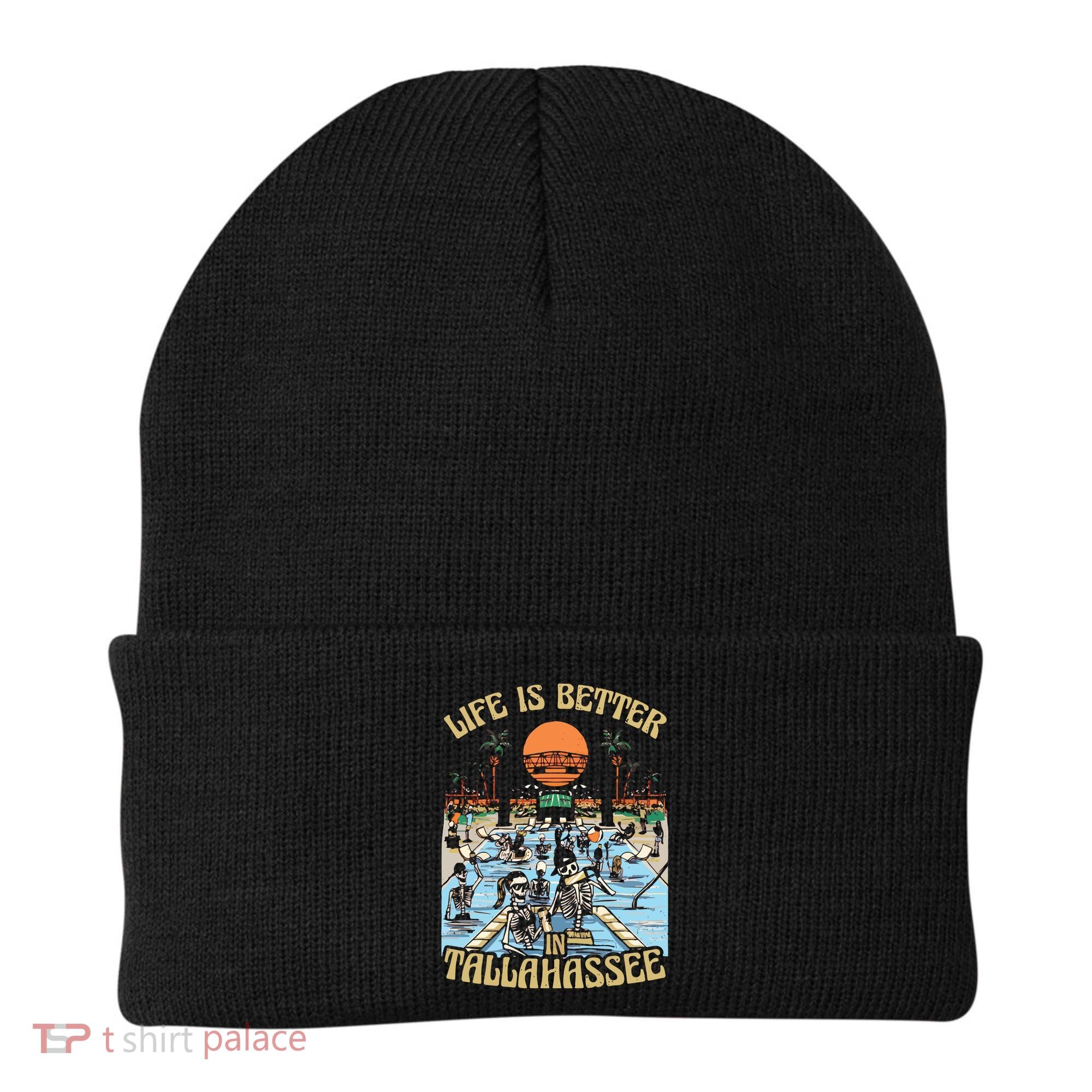 Life Is Better In Tallahassee Beanie