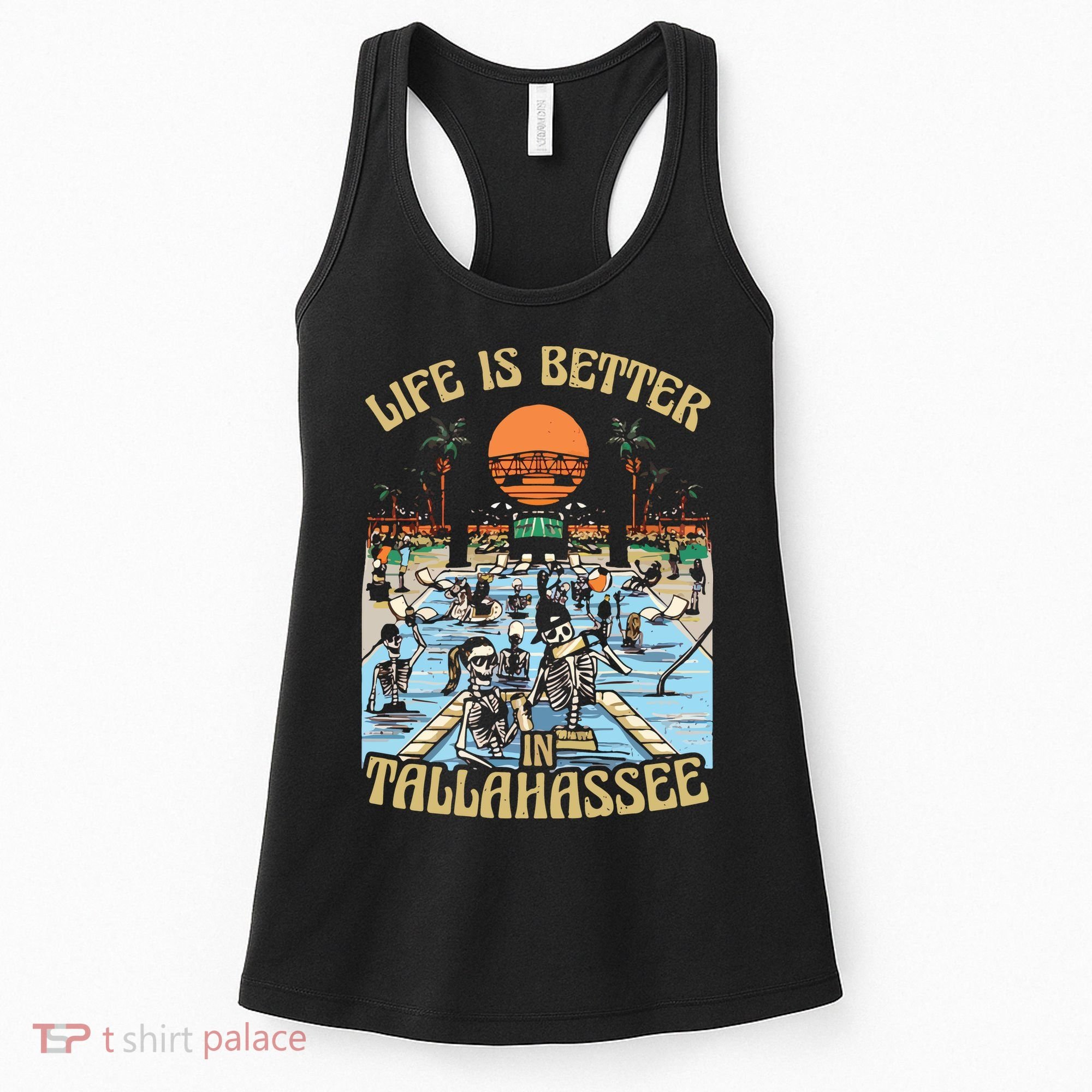 Life Is Better In Tallahassee Women's Tank Top