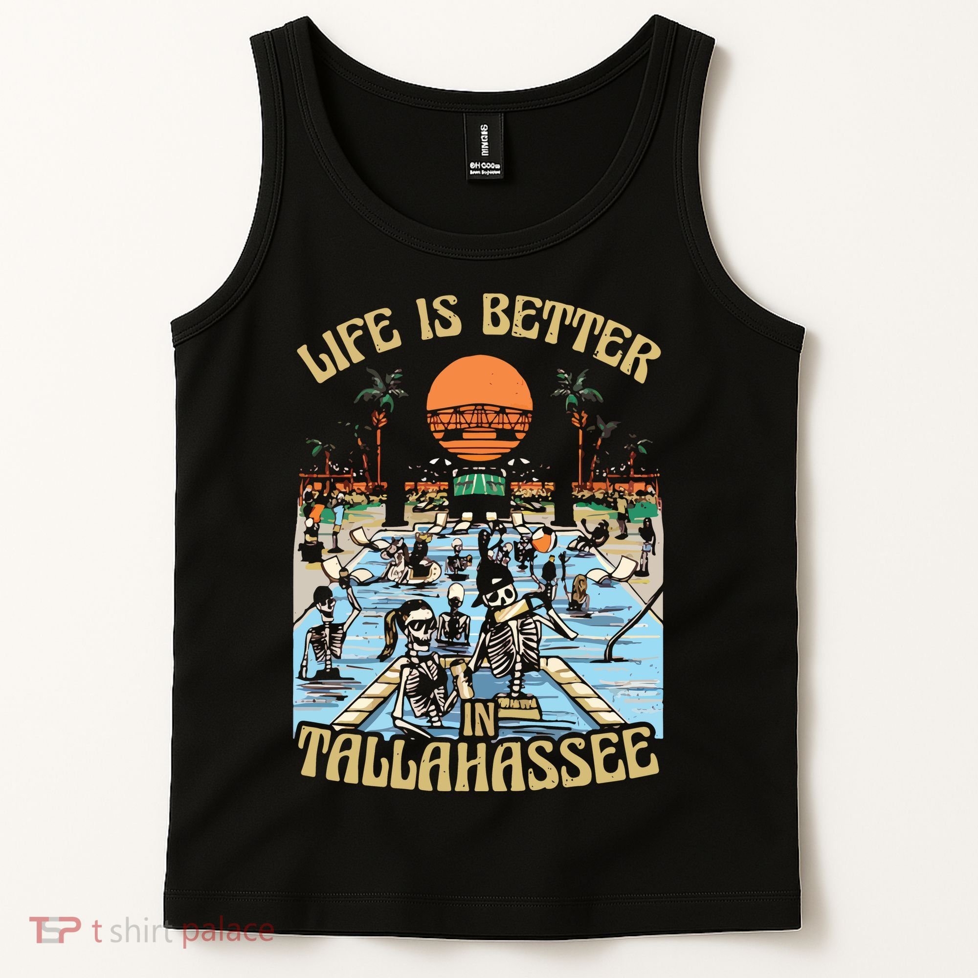 Life Is Better In Tallahassee Tank Top