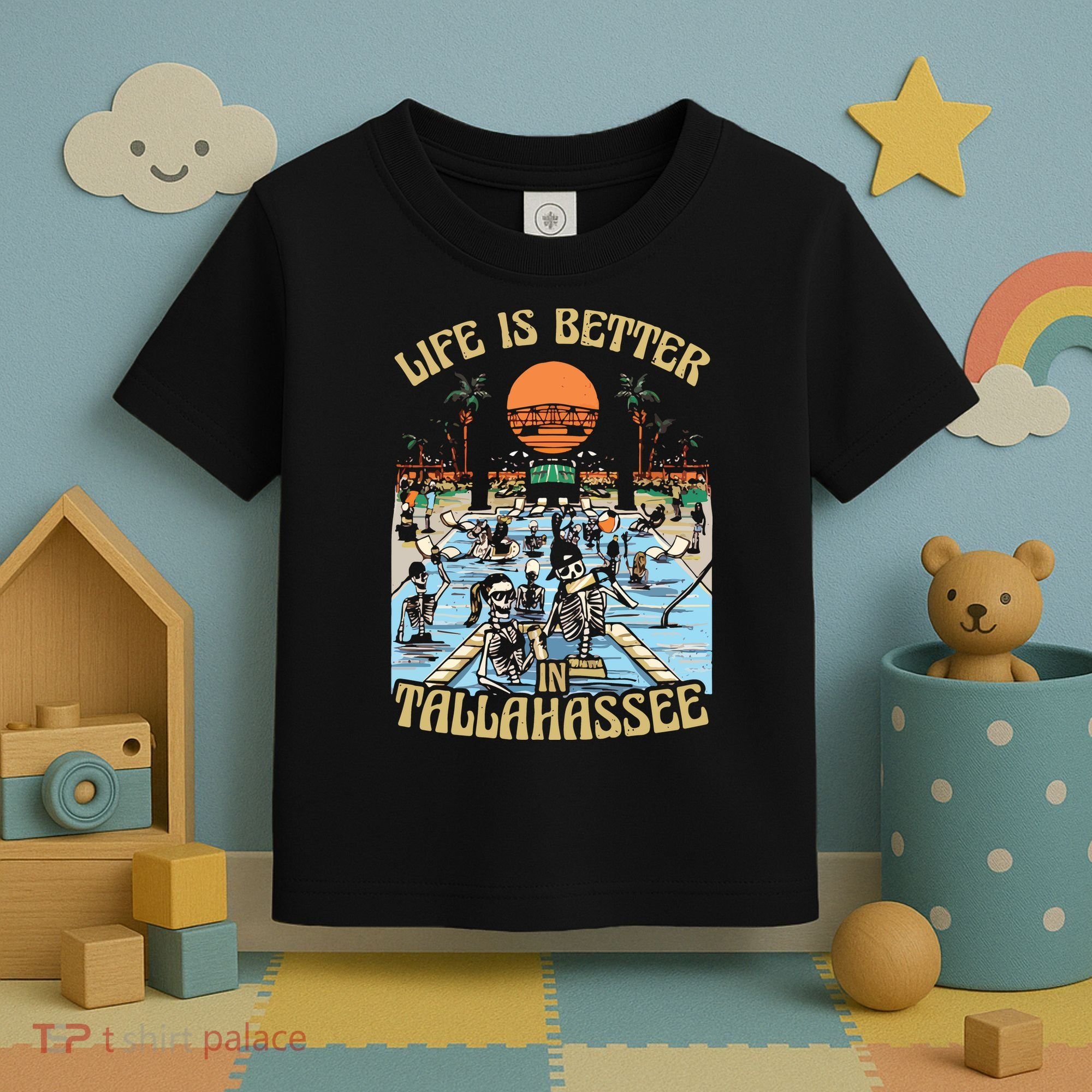 Life Is Better In Tallahassee Toddler T-Shirt
