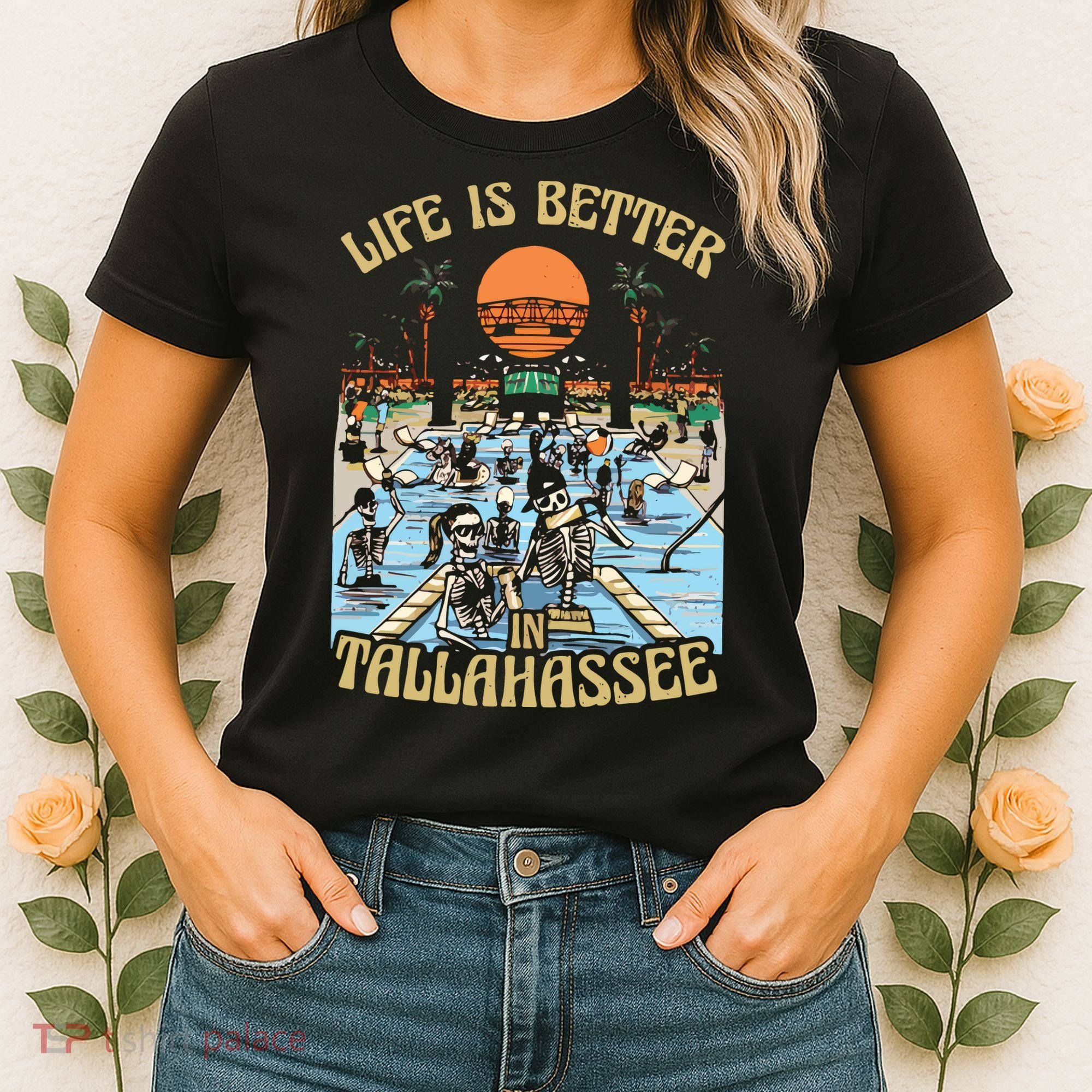 Life Is Better In Tallahassee Women's T-Shirt