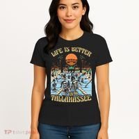 Life Is Better In Tallahassee Women's T-Shirt thumb 4