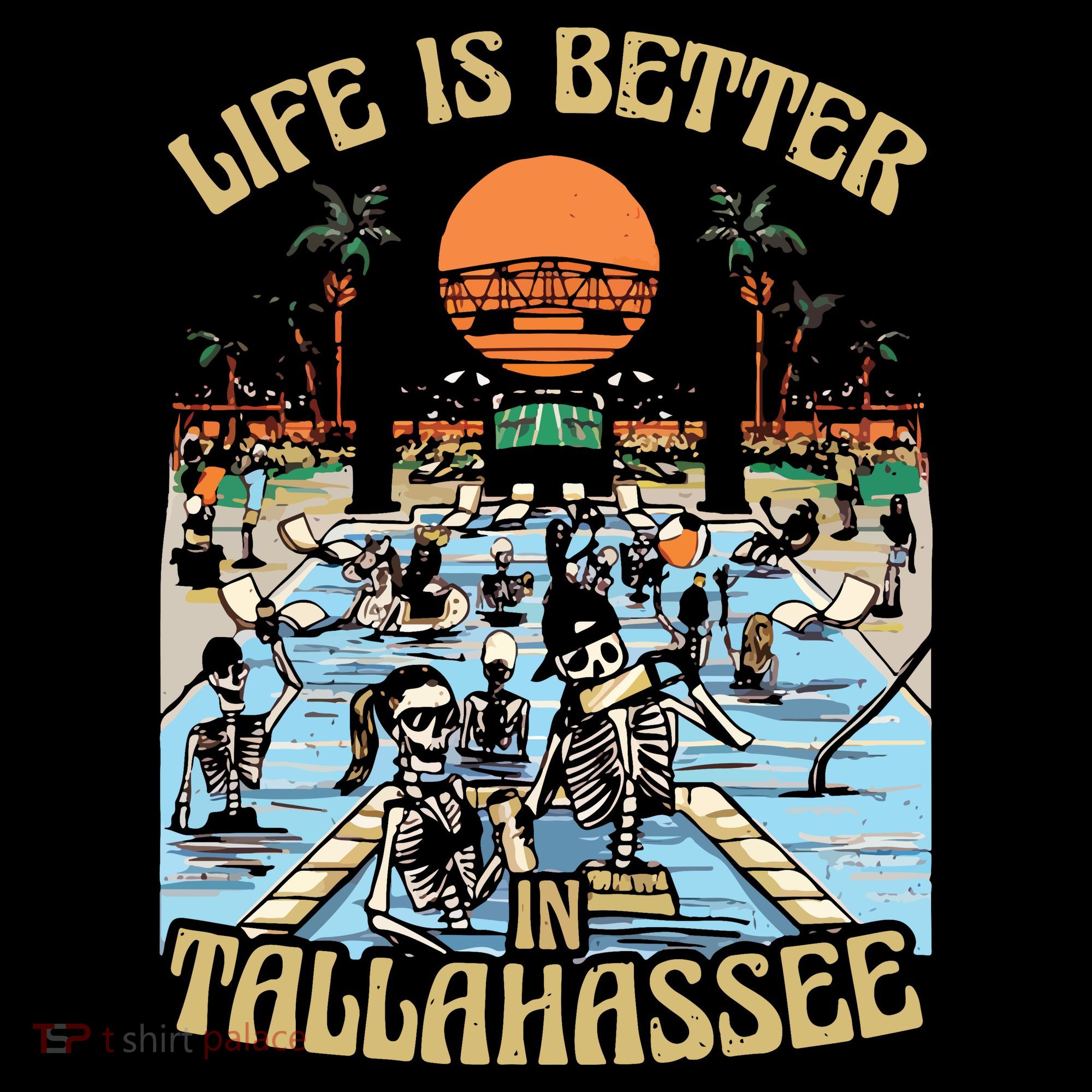 Life Is Better In Tallahassee Women's T-Shirt