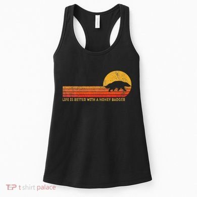Life Is Better With A Honey Badger Women's Tank Top