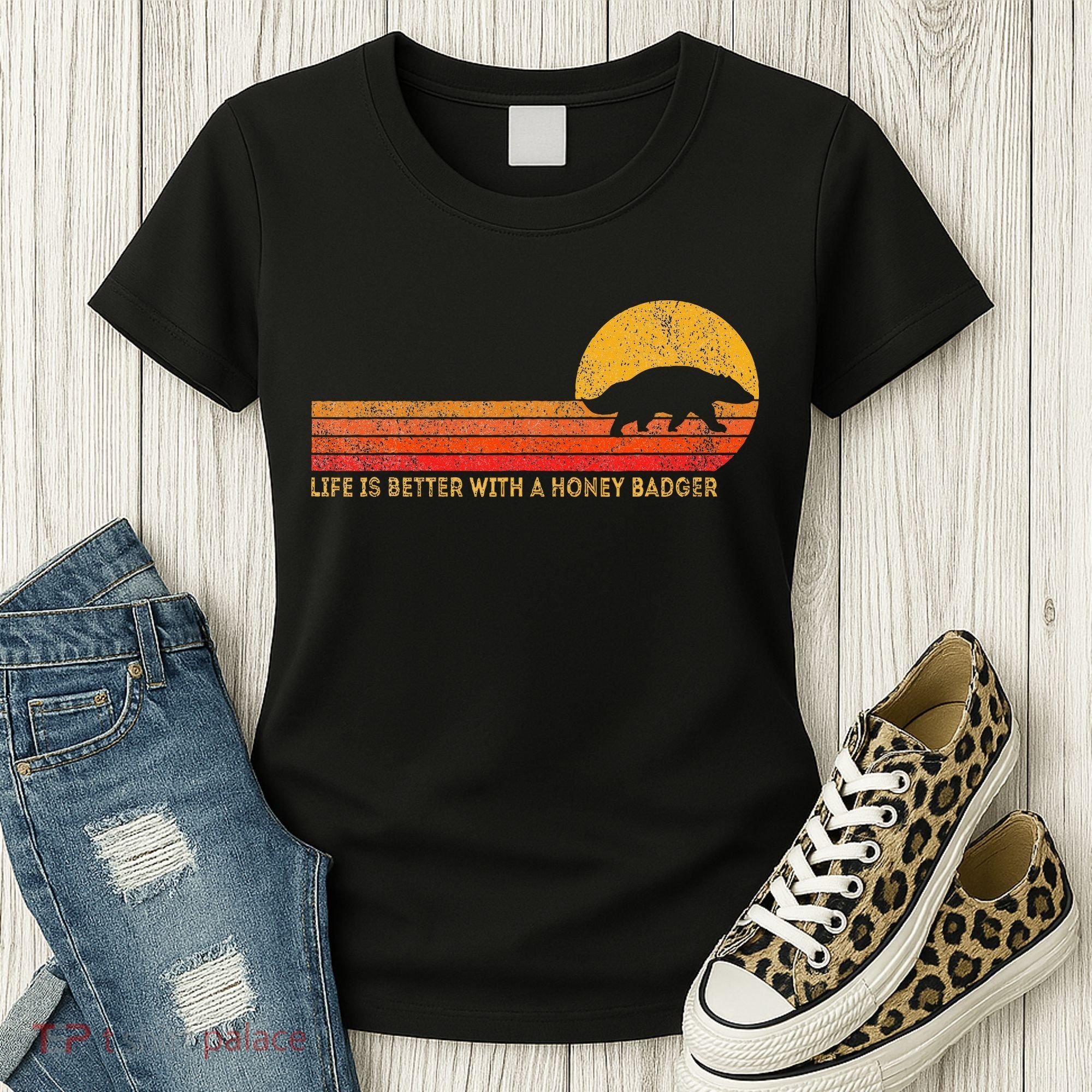 Life Is Better With A Honey Badger Women's T-Shirt