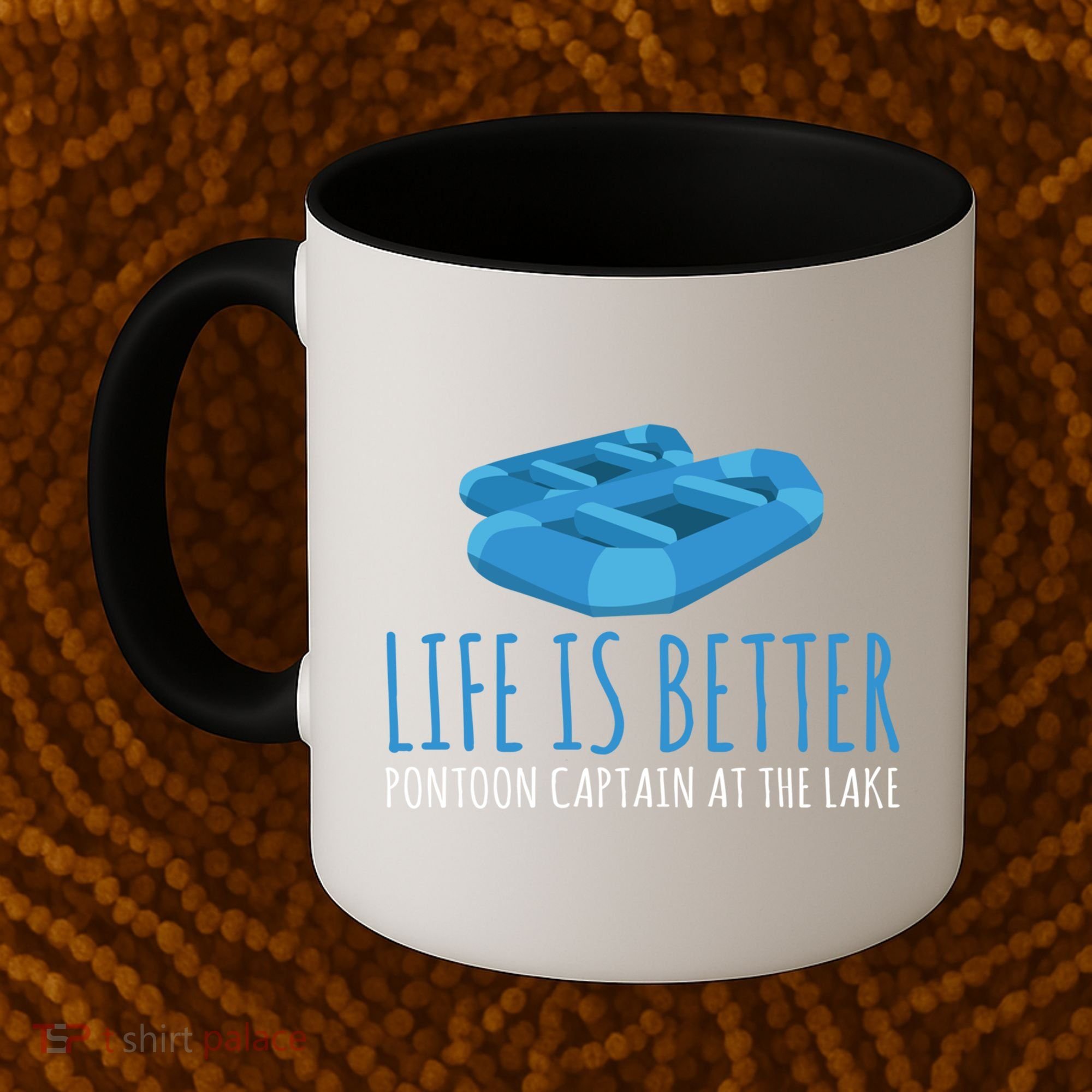 Life Is Better Pontoon Captain At The Lake Boat Meaningful Gift Coffee Mug