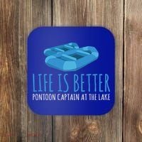 Life Is Better Pontoon Captain At The Lake Boat Meaningful Gift Coaster thumb 0