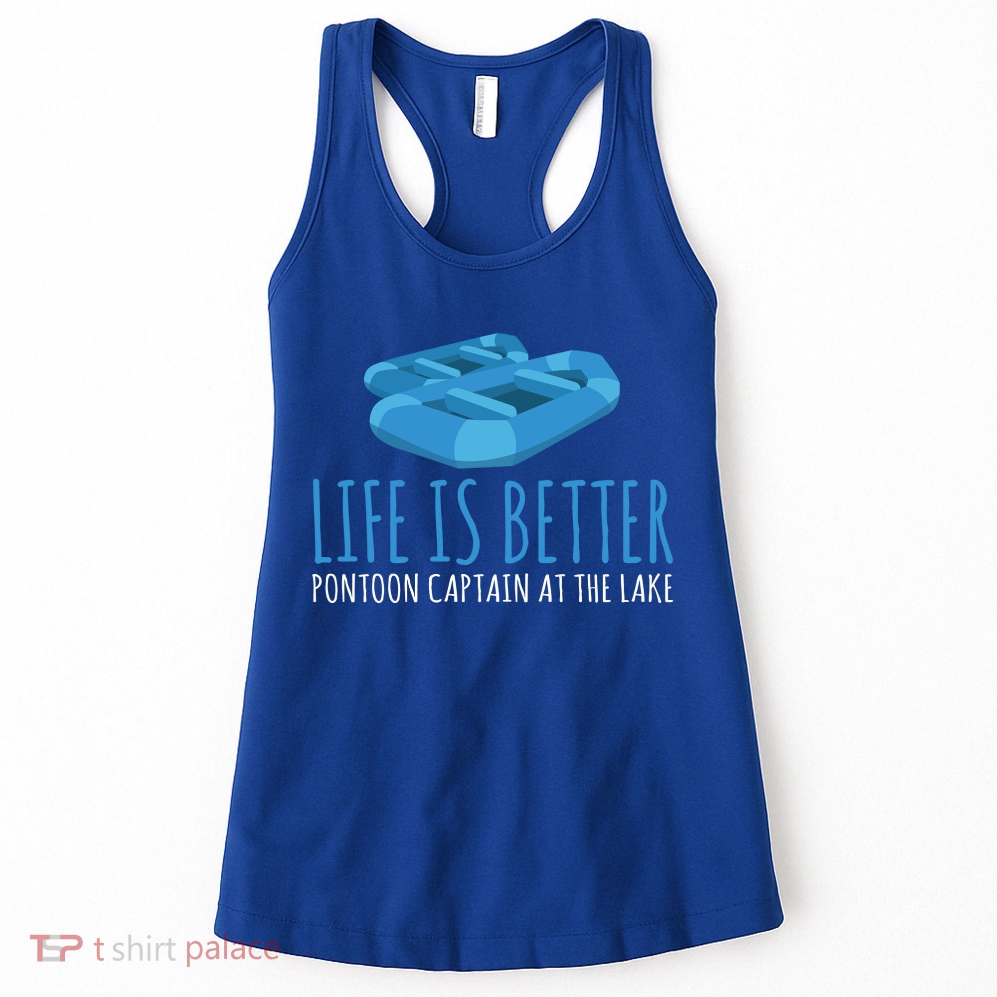 Life Is Better Pontoon Captain At The Lake Boat Meaningful Gift Women's Tank Top