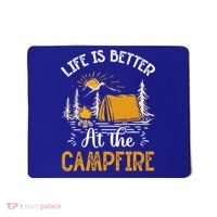 Life Is Better At The Campfire Meaningful Gift Mousepad thumb 0