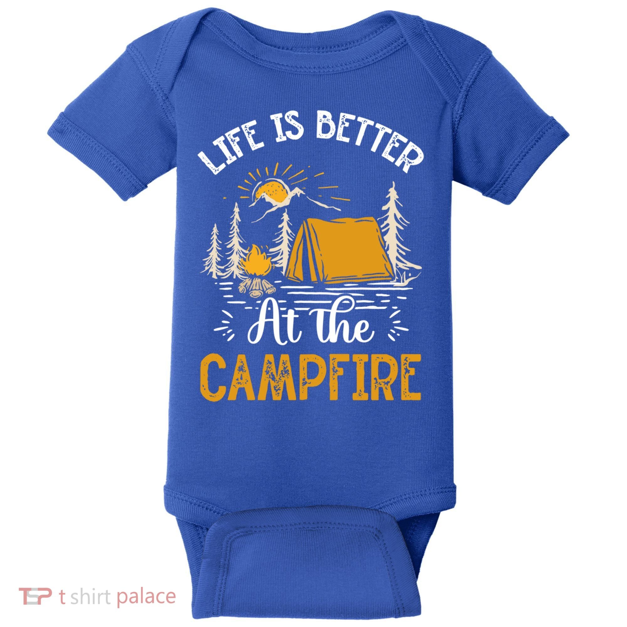 Life Is Better At The Campfire Meaningful Gift Baby Bodysuit
