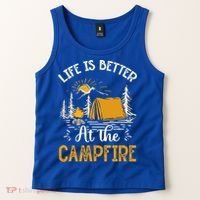 Life Is Better At The Campfire Meaningful Gift Tank Top thumb 2