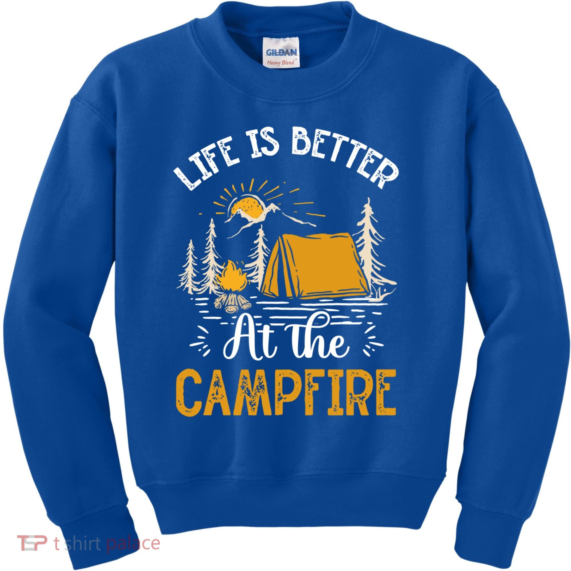 Life Is Better At The Campfire Meaningful Gift Kids Sweatshirt