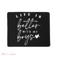 Life Is Better With My Boy Mom Boy Mama Mothers Day Mousepad thumb 0