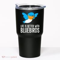 Life Is Better With Bluebirds Premium Tumbler thumb 0